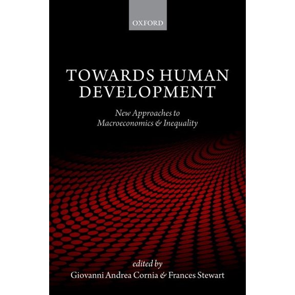 Towards Human Development : New Approaches to Macroeconomics and Inequality (Paperback)
