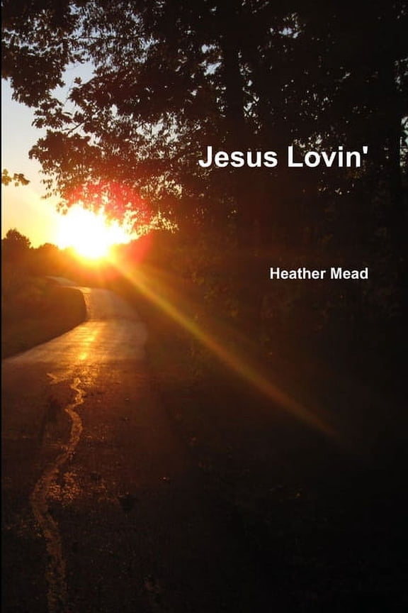 Jesus Lovin', (Paperback)