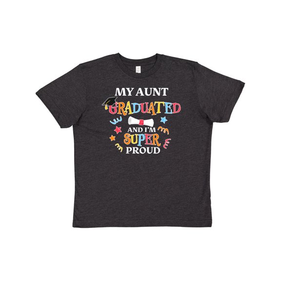 Inktastic My Aunt Graduated and I'm Super Proud Youth T-Shirt