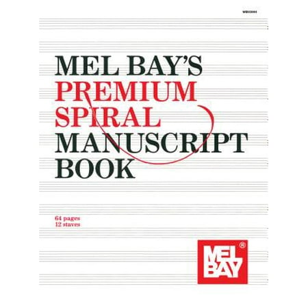 - Mel Bay's Premium Spiral Manuscript Book