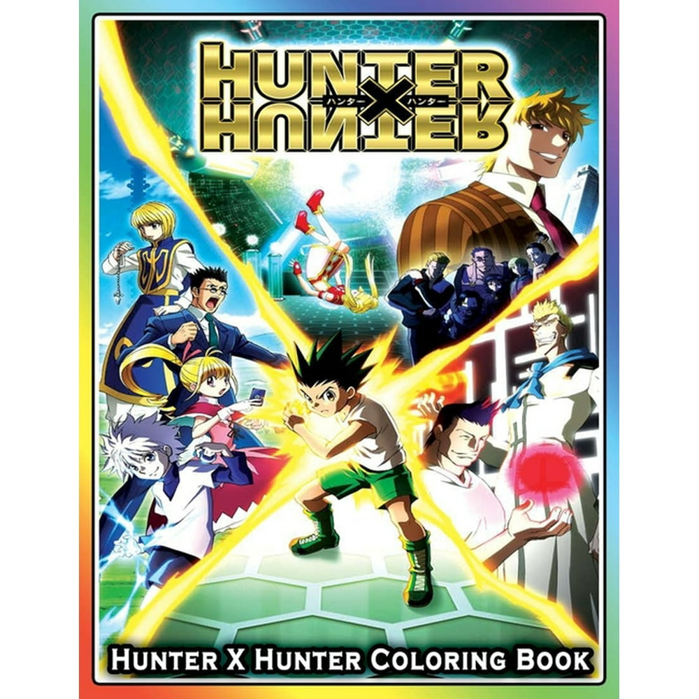 Hunter X Hunter Coloring Book: An Amazing Coloring Book For Stress
