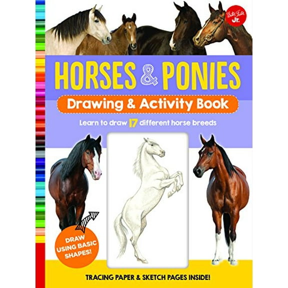 Pre-Owned Horses & Ponies Drawing & Activity Book: Learn to Draw 17 Different Breeds (Spiral-bound) 1633226646 9781633226647