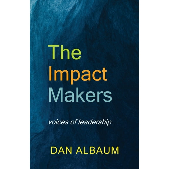 The Impact Makers, (Paperback)