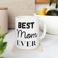 thumbnail image 1 of Best Mom Ever - Ceramic Mug 11oz, 1 of 6