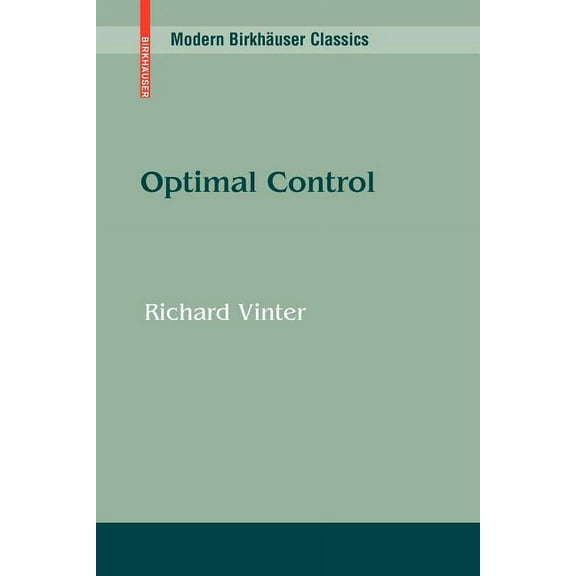 Modern BirkhÃ¤user Classics Optimal Control, (Paperback)