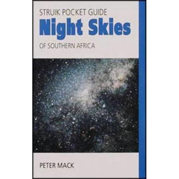 Pre-Owned Struik Pocket Guide: Night Skies of Southern Africa (Struik Pocket Guides) (Paperback) 1868720012 9781868720019