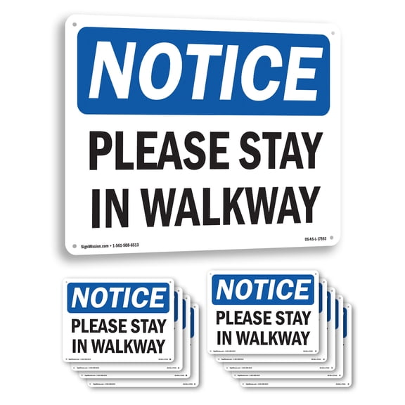 Please Stay In Walkway OSHA Notice Aluminum Sign 10 Inch x 7 Inch - 10 Pack