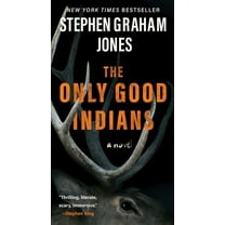 The Only Good Indians (Paperback)