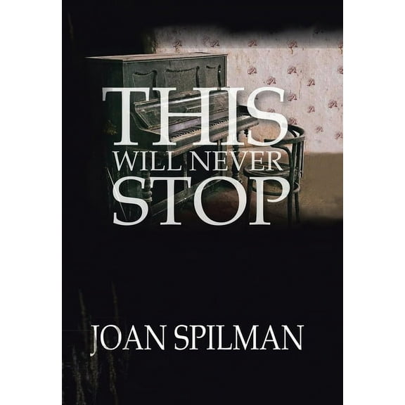 This Will Never Stop (Hardcover)