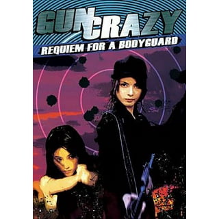 Gun Crazy Double Feature (Requiem for a Bodyguard/Traitor's Rhapsody)