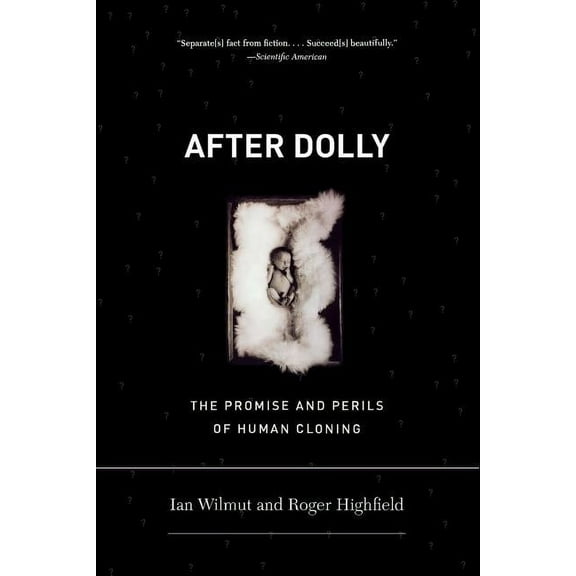 After Dolly: The Promise and Perils of Cloning, (Paperback)