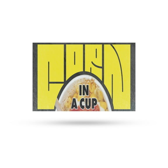 Corn in a Cup Vinyl Decal 24 Inch x 36 Inch Weatherproof Heavy-Duty Adhesive Backing | Authentic Street Snacks, Mexican Elote, Food Stands | Made in USA