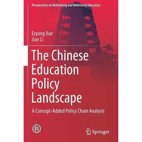 Perspectives on Rethinking and Reforming Education: The Chinese Education Policy Landscape (Paperback)