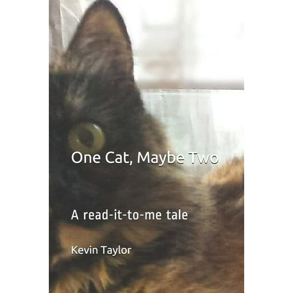 One Cat, Maybe Two : A read-it-to-me tale (Paperback)