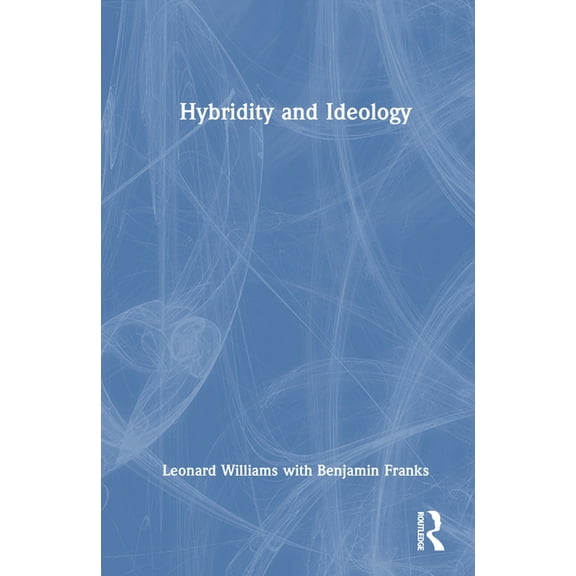 Hybridity and Ideology, (Hardcover)