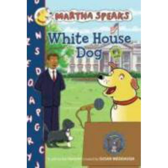 Pre-Owned White House Dog (Martha Speaks Chapter Books) (Hardcover) 0547393598 9780547393599