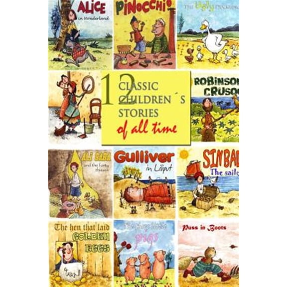 Pre-Owned 12 Classic Children?s Stories of All Time