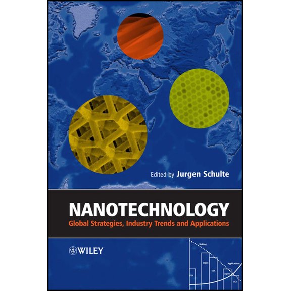Nanotechnology: Global Strategies, Industry Trends and Applications, (Hardcover)