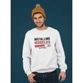 thumbnail image 2 of Installing Muscles... Men Sweatshirt, Male Medium, 2 of 4