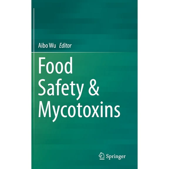 Food Safety & Mycotoxins, (Hardcover)