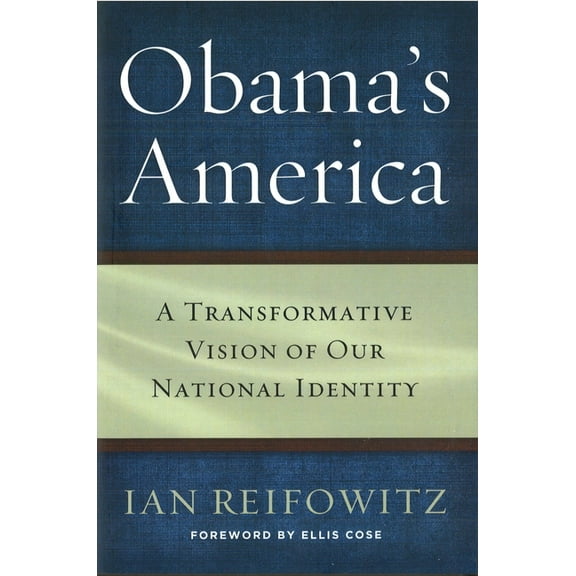 Obama's America: A Transformative Vision of Our National Identity, (Hardcover)
