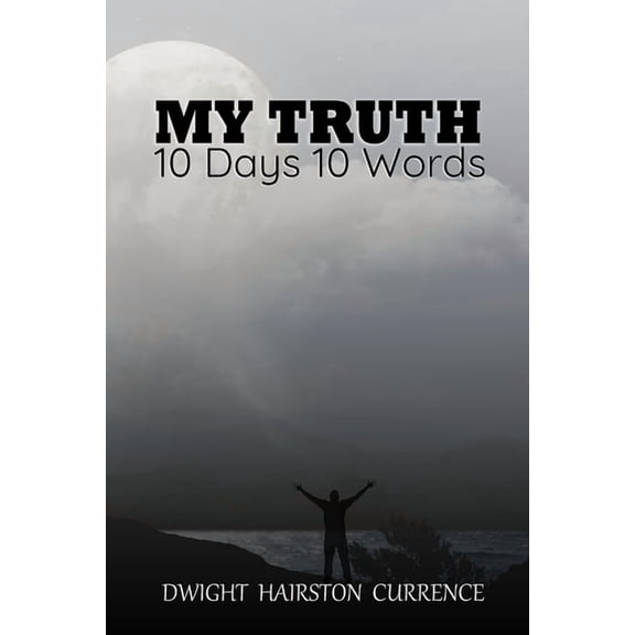 My Truth - 10 Days 10 Words, (Paperback)