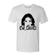 thumbnail image 2 of Ew David Funny Schitt's TV Quote Fan Gift Pop Culture Mens Premium Tri Blend T-Shirt, Heather White, 2XL, 2 of 3