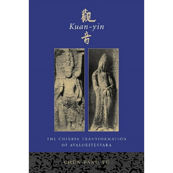 Iaswr Series Kuan-Yin: The Chinese Transformation of Avalokitesvara, (Paperback)