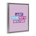 thumbnail image 3 of Stupell Industries Just Five Minutes Gamer Quotes and Sayings Painting Gray Floater Framed Canvas Art Print Wall Art, 17 x 21, 3 of 9