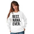 thumbnail image 4 of Best Nana Ever Grandmother Grandma Women Plus Size Crewneck Sweatshirt Brisco Brands 5X, 4 of 5