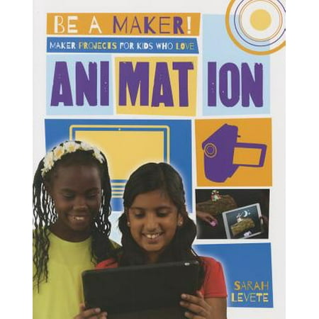 Maker Projects for Kids Who Love Animation (Best Animation Maker For Android)