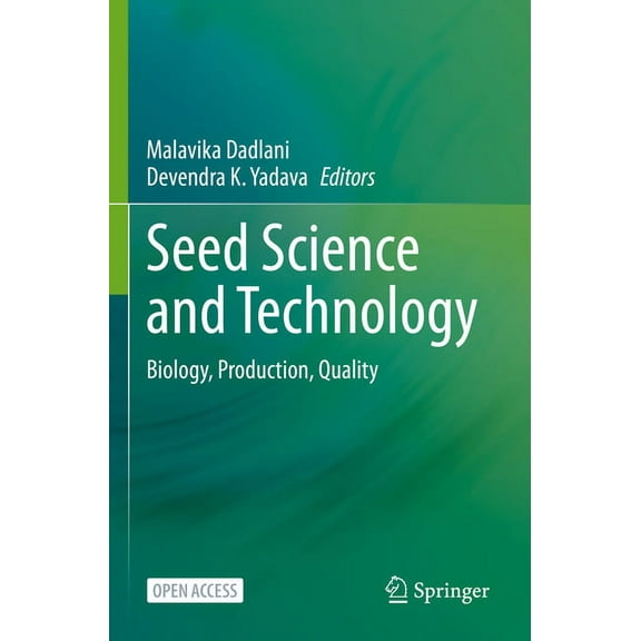 Seed Science and Technology: Biology, Production, Quality, (Paperback)