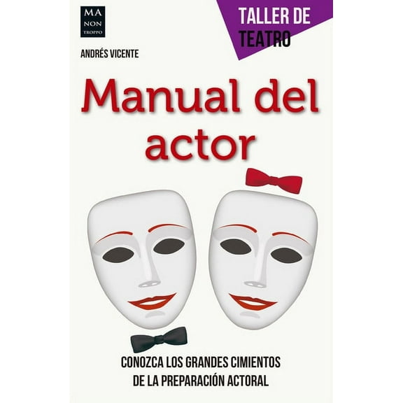 Taller de Teatro: Manual del actor (Paperback)