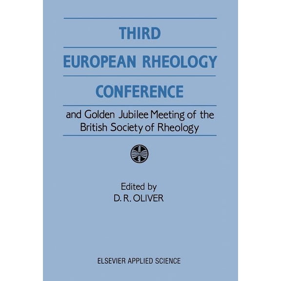 Third European Rheology Conference and Golden Jubilee Meeting of the British Society of Rheology, (Paperback)
