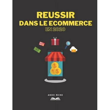 Réussir Dans Le E-Commerce en 2020 (Paperback)