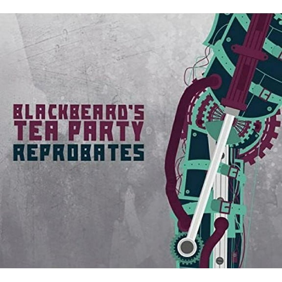 Blackbeard's Tea Party - Reprobates - Music & Performance - CD