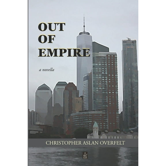 Out of Empire: A Novella