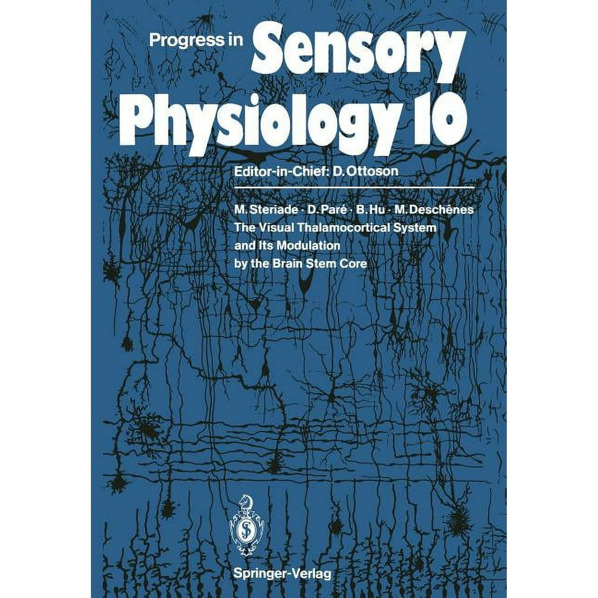 Progress in Sensory Physiology The Visual Thalamocortical System and Its Modulation by the Brain Stem Core Book 10 (Paperback)