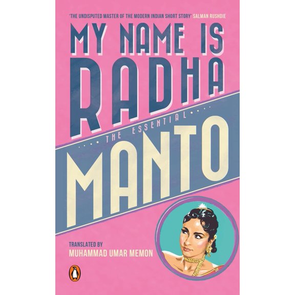 My Name Is Radha: The Essential Manto, (Paperback)
