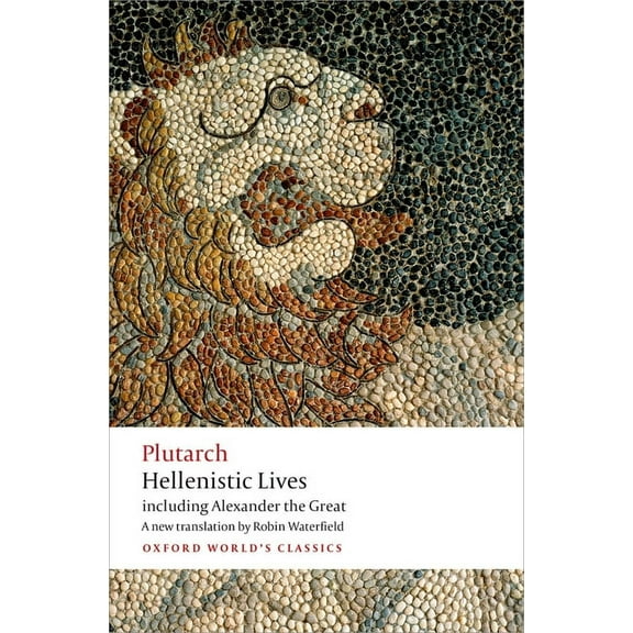 Oxford World's Classics Hellenistic Lives, (Paperback)
