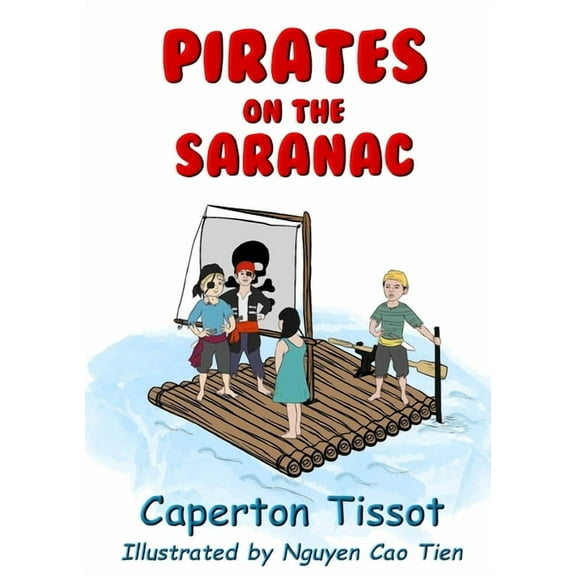 Pirates on the Saranac, (Paperback)