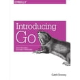 thumbnail image 1 of Pre-Owned Introducing Go: Build Reliable, Scalable Programs (Paperback) 1491941952 9781491941959, 1 of 1