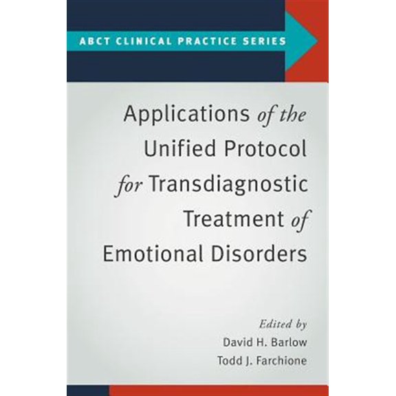 Pre-Owned Applications of the Unified Protocol for Transdiagnostic Treatment of Emotional Disorders (ABCT Clinical Practice Series) Paperback