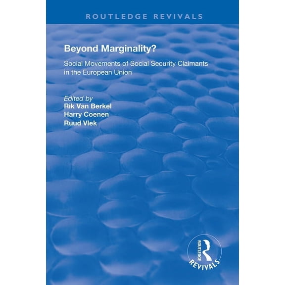Routledge Revivals Beyond Marginality?: Social Movements of Social Security Claimants in the European Union, (Paperback)