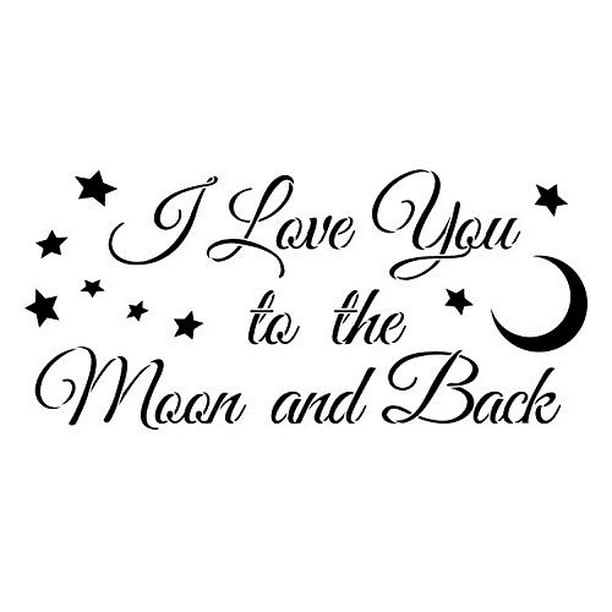 Love You To The Moon Stencil By Studior12 Stars Moon Script Word Art Reusable Mylar