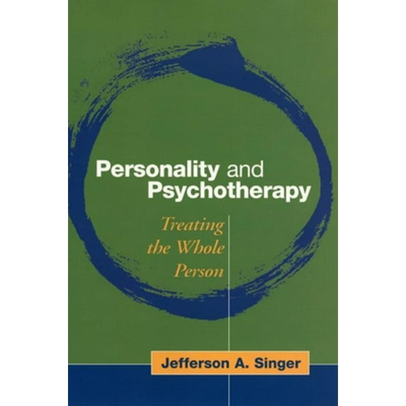 Pre-Owned Personality and Psychotherapy: Treating the Whole Person (Hardcover) 1593852118 9781593852115