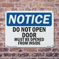 thumbnail image 5 of Do Not Open Door Must Be Opened From The Inside OSHA Notice Aluminum Sign 18 Inch x 12 Inch - 10 Pack, 5 of 8