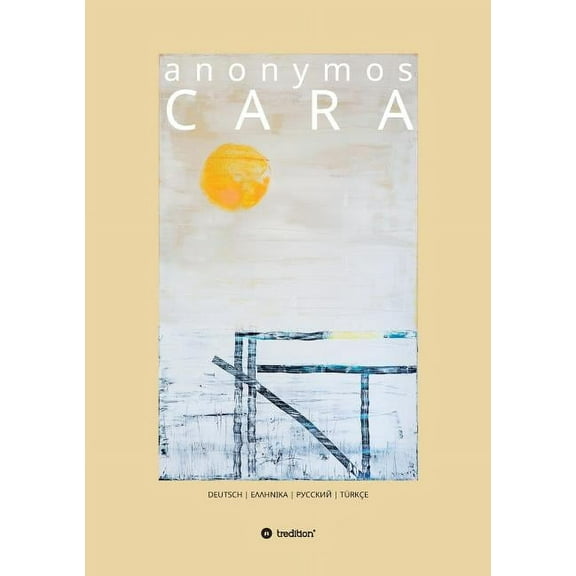 CARA  German Edition   Paperback  3746957052 9783746957050 . Anonymos, Milena Rampoldi