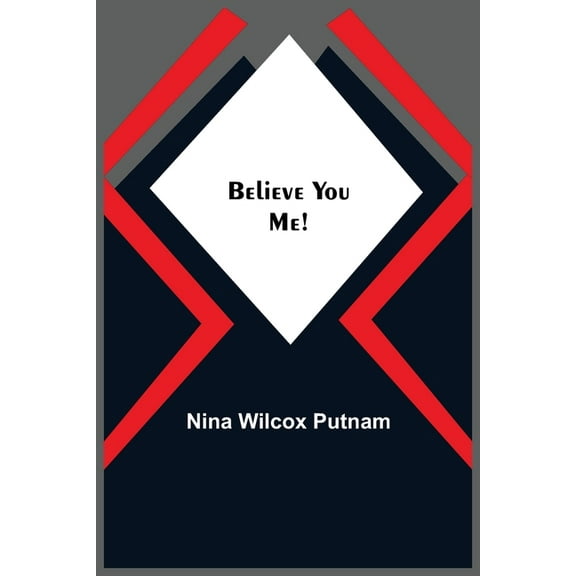 Believe You Me!, (Paperback)