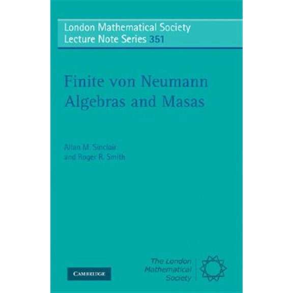 Pre-Owned London Mathematical Society Lecture Note Finite von Neumann Algebras and Masas, Book 351, (Paperback)